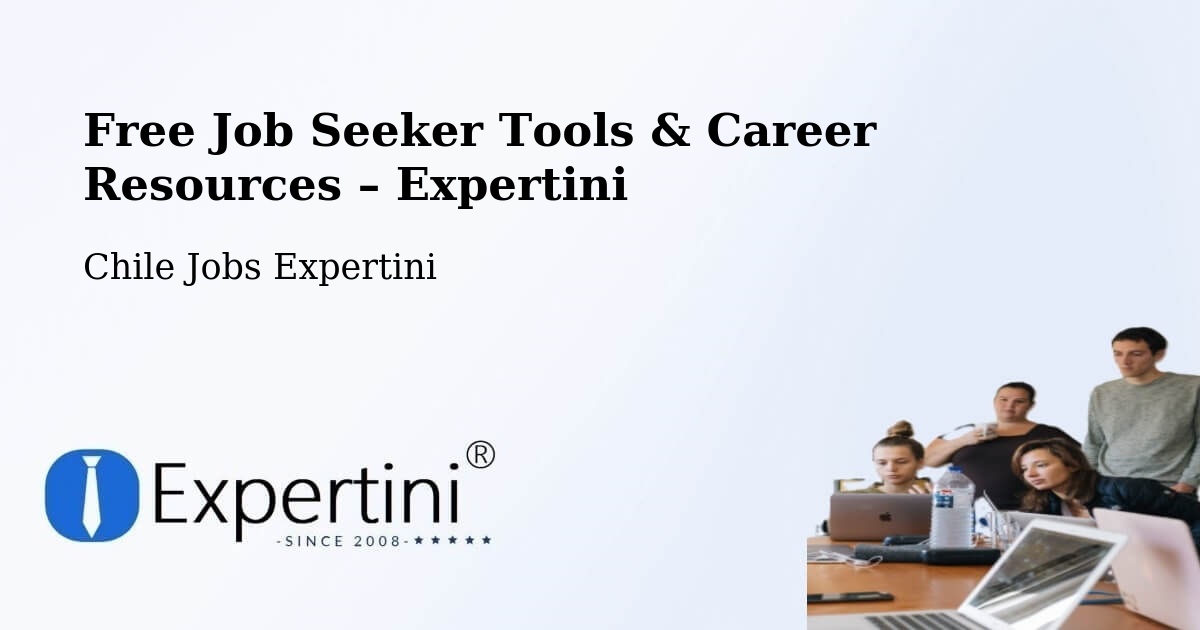 Free Job Seeker Tools & Career Resources – Cunco - Cunco, Chile Jobs Expertini