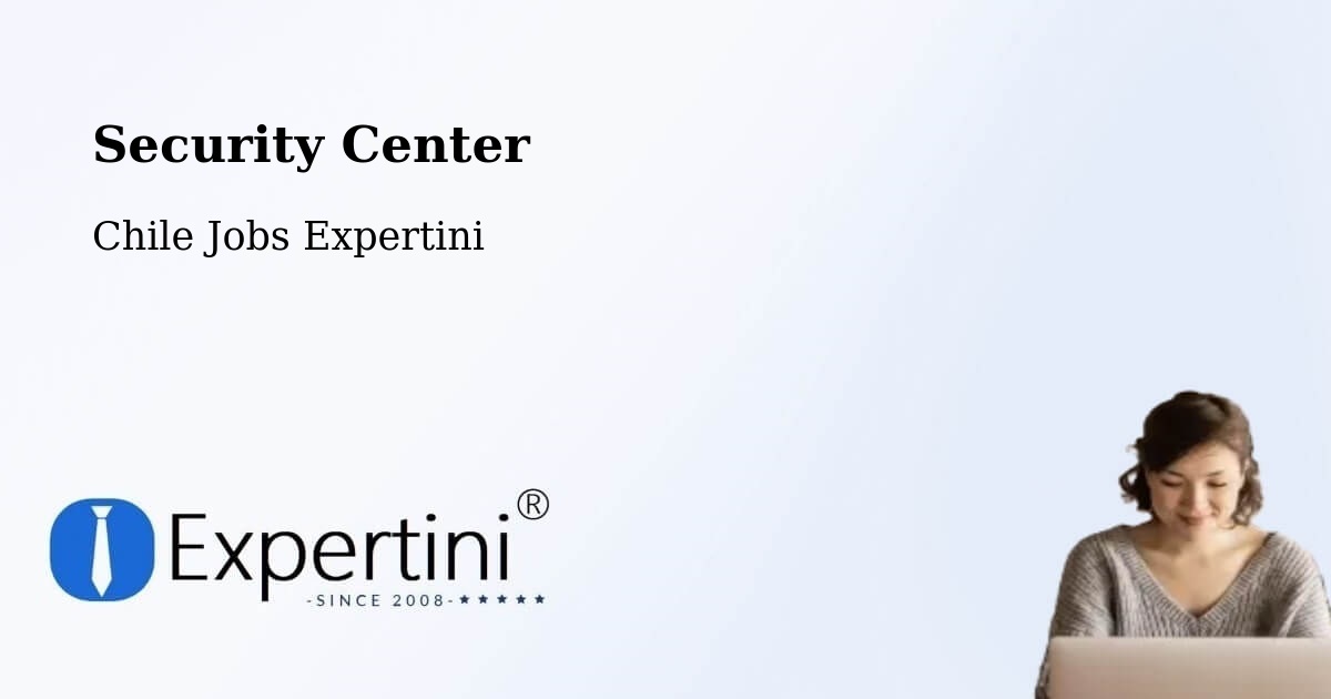 Security & Compliance – Cunco - Chile Jobs Expertini